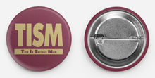 Load image into Gallery viewer, TISM - TRUCKIN&#39; &amp; DEATH TO ART - BADGES
